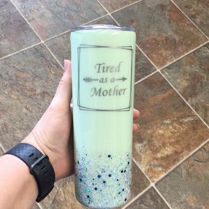 Tired As A Mother Stainless Steel Tumbler New
